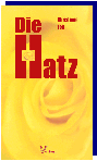 DIE HATZ - AUTORIN: CHRISTIANE FEIT